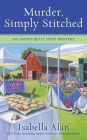 Murder, Simply Stitched (Amish Quilt Shop Mystery Series #2)