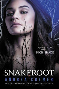Title: Snakeroot (Nightshade Series #6), Author: Andrea Cremer