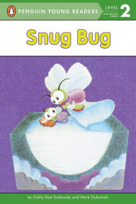 Title: Snug Bug, Author: Cathy East Dubowski
