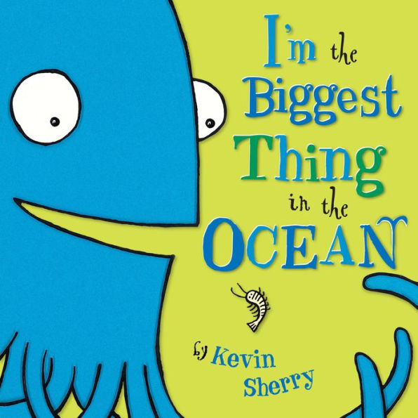 I'm The Biggest Thing in the Ocean!