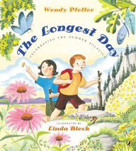 Title: The Longest Day: Celebrating the Summer Solstice, Author: Wendy Pfeffer