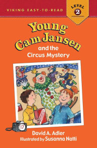 Title: Young Cam Jansen and the Circus Mystery, Author: David A. Adler