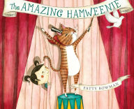 Title: The Amazing Hamweenie, Author: Patty Bowman