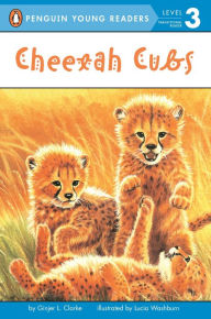 Title: Cheetah Cubs, Author: Ginjer L. Clarke