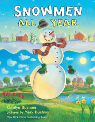 Title: Snowmen All Year Board Book, Author: Caralyn Buehner