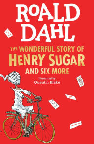 Title: The Wonderful Story of Henry Sugar, Author: Roald Dahl