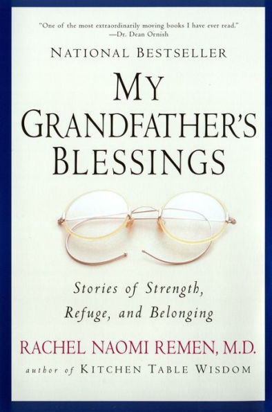 My Grandfather's Blessings: Stories of Strength, Refuge, and Belonging