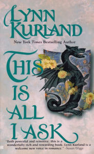 Title: This Is All I Ask (de Piaget Series #5), Author: Lynn Kurland