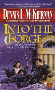 Title: Into the Forge, Author: Dennis L. McKiernan