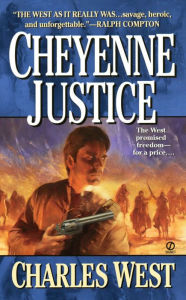 Title: Cheyenne Justice, Author: Charles G. West