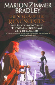Title: The Saga of the Renunciates, Author: Marion Zimmer Bradley