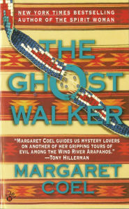 Title: The Ghost Walker, Author: Margaret Coel