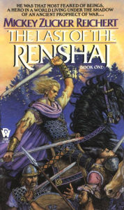 Title: The Last of the Renshai, Author: Mickey Zucker Reichert