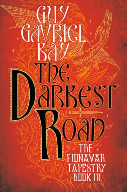 The Darkest Road by Guy Gavriel Kay, Paperback