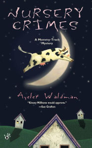 Title: Nursery Crimes, Author: Ayelet Waldman