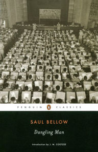 Title: Dangling Man, Author: Saul Bellow