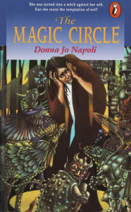 Title: The Magic Circle, Author: Donna Jo Napoli