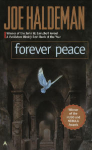 Title: Forever Peace, Author: Joe Haldeman