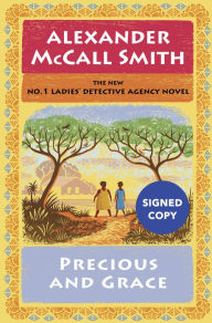 Precious and Grace (Signed Book) (No. 1 Ladies' Detective Agency Series #17)