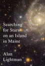 Searching for Stars on an Island in Maine