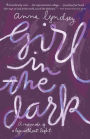 Girl in the Dark: A Memoir of a Life Without Light