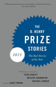 Title: The O. Henry Prize Stories 2015, Author: Laura Furman