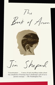 Title: The Book of Aron, Author: Jim Shepard