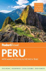 Fodor's Peru: with Machu Picchu & the Inca Trail