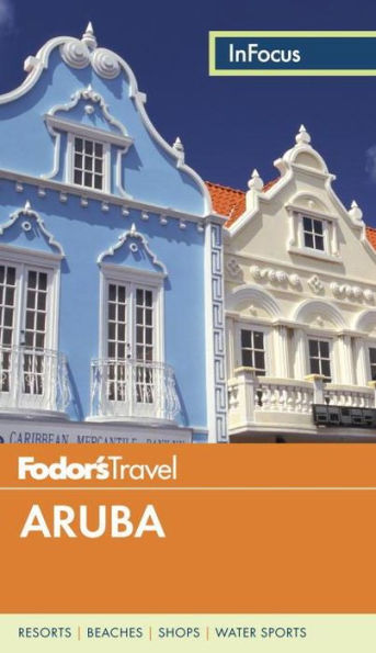 Fodor's In Focus Aruba