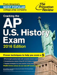 Cracking the AP U.S. History Exam, 2016 Edition (College Test Preparation) by Pr Cracking the AP U.S. History Exam, 2016 Edition (College Test Preparation) by Pr