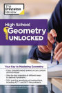 High School Geometry Unlocked: Your Key to Mastering Geometry