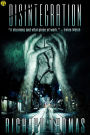 Disintegration: A Novel