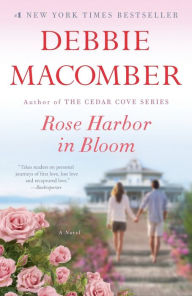 Title: Rose Harbor in Bloom (Rose Harbor Series #2), Author: Debbie Macomber
