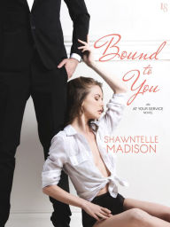 Bound to You: An At Your Service Novel