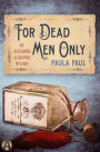 For Dead Men Only (Dr. Alexandra Gladstone Series)
