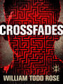 Crossfades: A Dystopian Novella