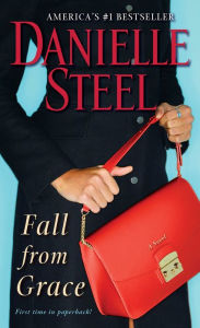 Title: Fall from Grace: A Novel, Author: Danielle Steel