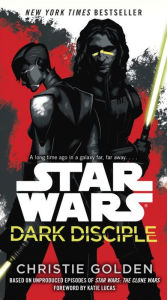 Title: Dark Disciple: Star Wars, Author: Christie Golden