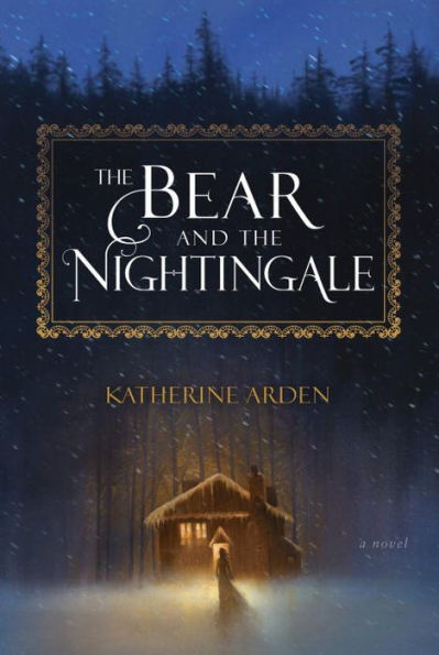 The Bear and the Nightingale (Winternight Trilogy #1)