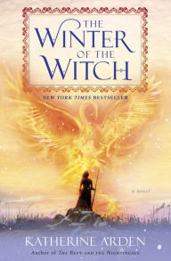 Title: The Winter of the Witch (Winternight Trilogy #3), Author: Katherine Arden