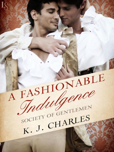 A Fashionable Indulgence: A Society of Gentlemen Novel