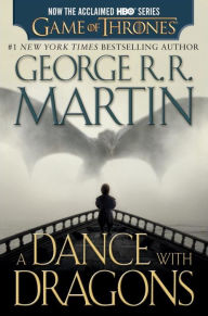 Title: A Dance with Dragons (A Song of Ice and Fire #5) (HBO Tie-in Edition), Author: George R. R. Martin