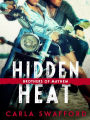 Hidden Heat: A Brothers of Mayhem Novel