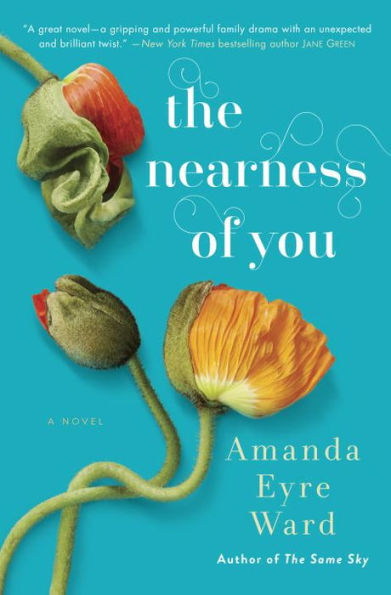 The Nearness of You: A Novel