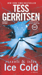 Title: Ice Cold (Rizzoli and Isles Series #8), Author: Tess Gerritsen