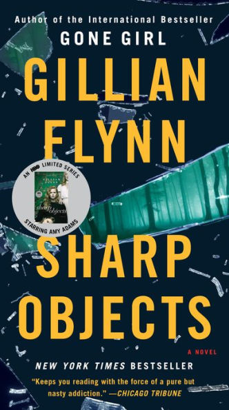 Sharp Objects: A Novel