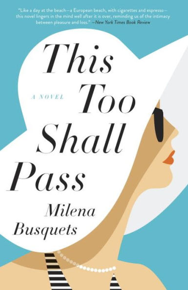 This Too Shall Pass: A Novel