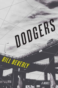 Title: Dodgers, Author: Bill Beverly