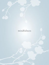 Title: Mindfulness: A Journal