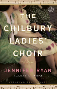 Title: The Chilbury Ladies' Choir, Author: Jennifer Ryan